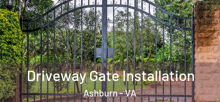  Driveway Gate Installation Ashburn - VA