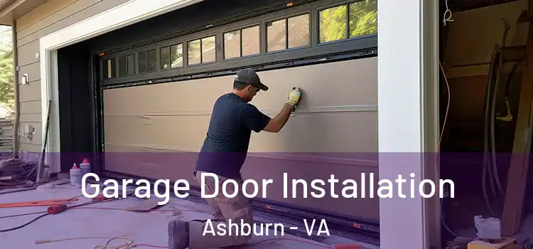  Garage Door Installation Ashburn - VA