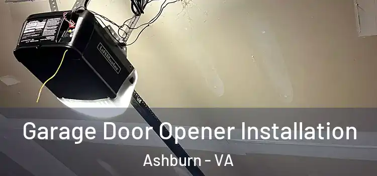  Garage Door Opener Installation Ashburn - VA