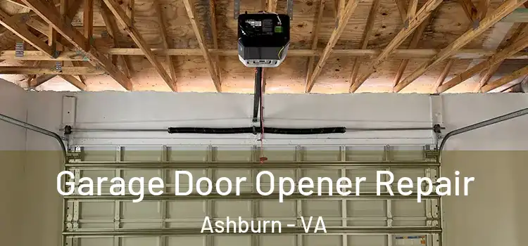  Garage Door Opener Repair Ashburn - VA