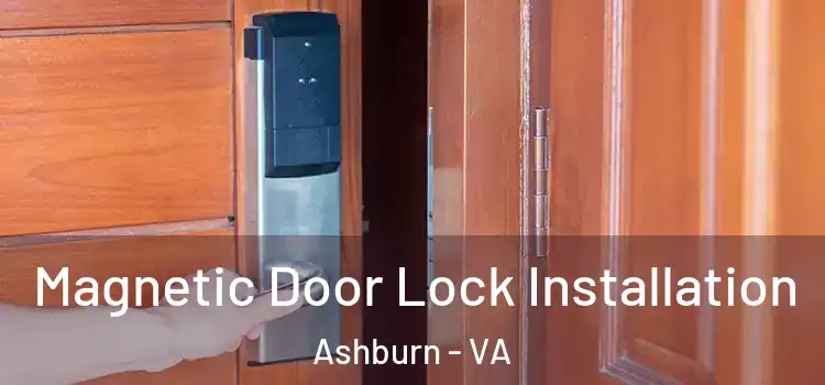  Magnetic Door Lock Installation Ashburn - VA