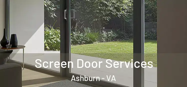 Screen Door Services Ashburn - VA