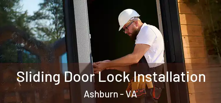 Sliding Door Lock Installation Ashburn - VA