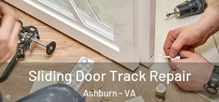 Sliding Door Track Repair Ashburn - VA